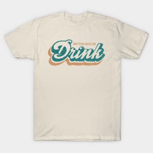 MIAMI MAKES ME DRINK VINTAGE ART T-Shirt